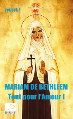 Mariam de Bethléem : tout pour l'amour !