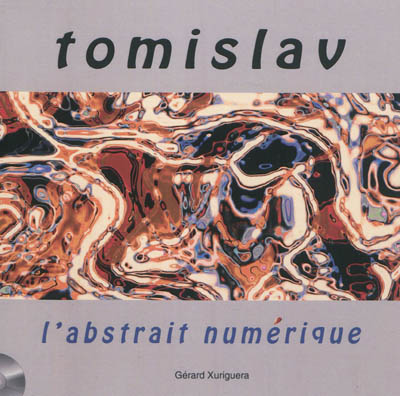 Tomislav, l'abstrait numérique