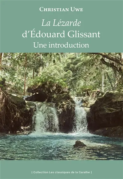 La Lézarde d'Edouard Glissant : une introduction