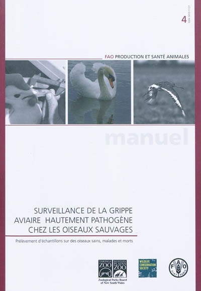 Surveillance de la grippe aviaire hautement pathogène chez les oiseaux sauvages : prélèvement d'échantillons sur des oiseaux sains, malades et morts