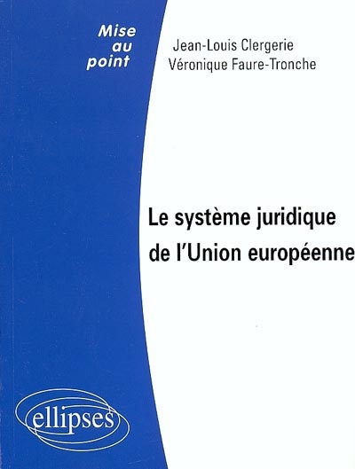 Le système juridique de l'Union européenne