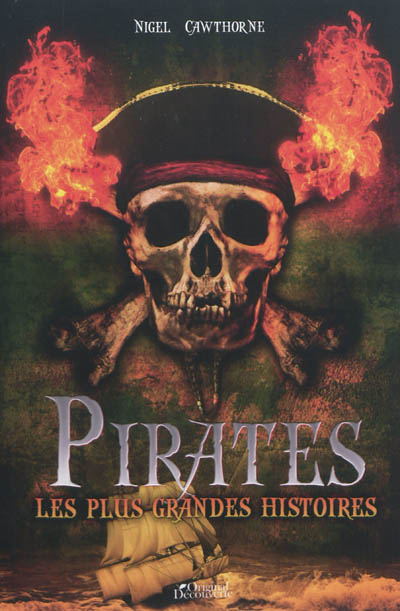 Pirates, les plus grandes histoires