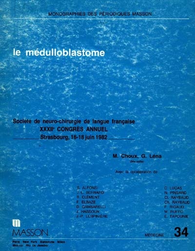 Le Médulloblastome : 32e congrès de la Société neurochirurgie de langue française