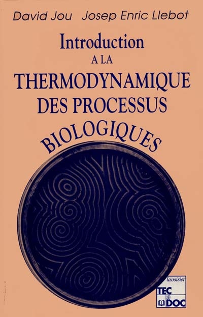 Introduction à la thermodynamique des processus biologiques