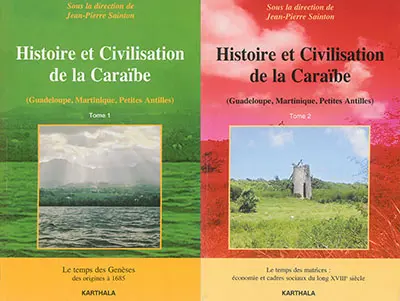 Histoire et civilisation de la Caraïbe (Guadeloupe, Martinique, Petites Antilles)
