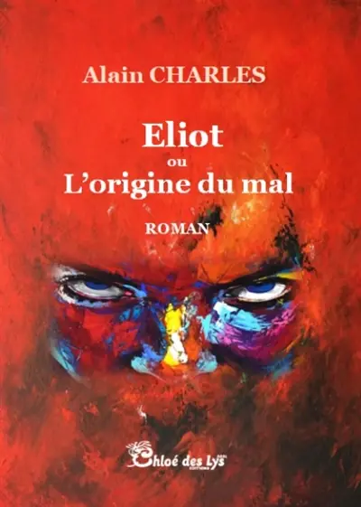 Eliot ou L'origine du mal