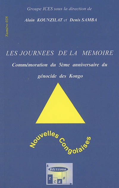 Nouvelles congolaises, n° 38. Les journées de la mémoire : commémoration du 5e anniversaire du génocide des Kongo