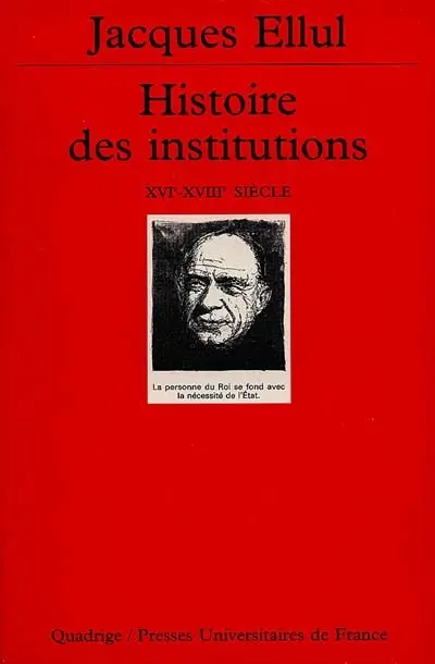 Histoire des institutions. Vol. 3. XVIe-XVIIIe siècle