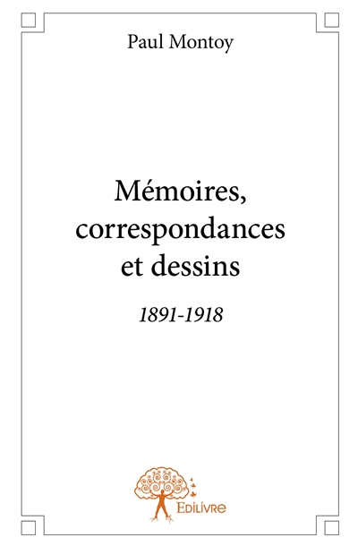 Mémoires, correspondances...