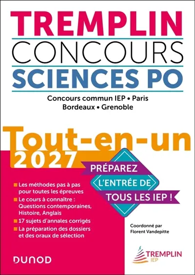 Tremplin concours Sciences Po : concours commun IEP, Paris, Bordeaux, Grenoble : tout-en-un 2027