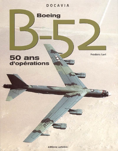 Boeing B-52 : 50 ans d'opérations