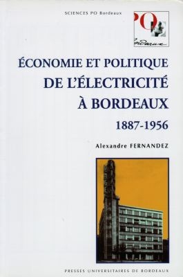 Economie et politique de l'électricité à Bordeaux (1887-1956)