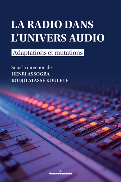 La radio dans l'univers audio : adaptations et mutations