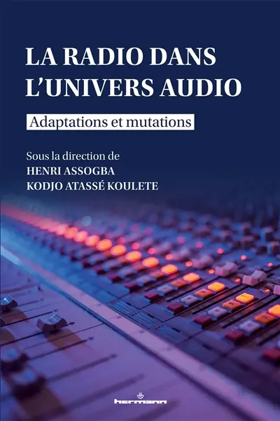 La radio dans l'univers audio : adaptations et mutations