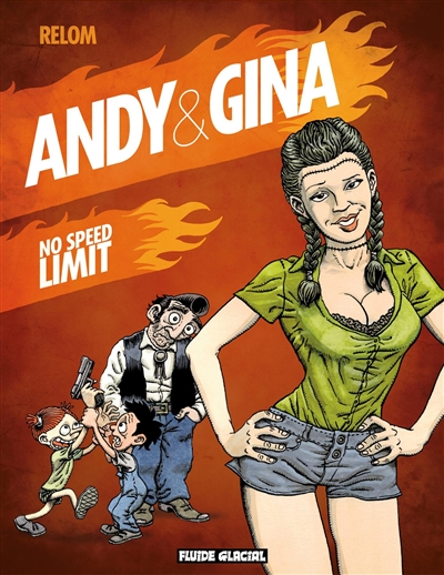 Andy et Gina. Vol. 5. No speed limit