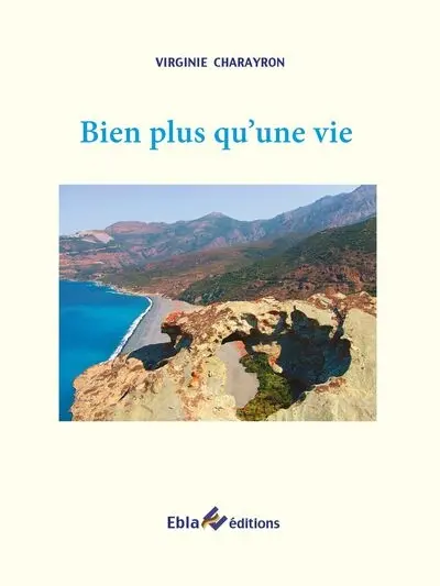 Bien plus qu'une vie