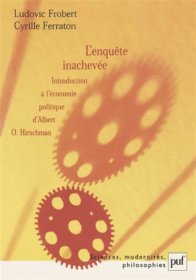 L'enquête inachevée : introduction à l'économie politique d'Albert O. Hirschman