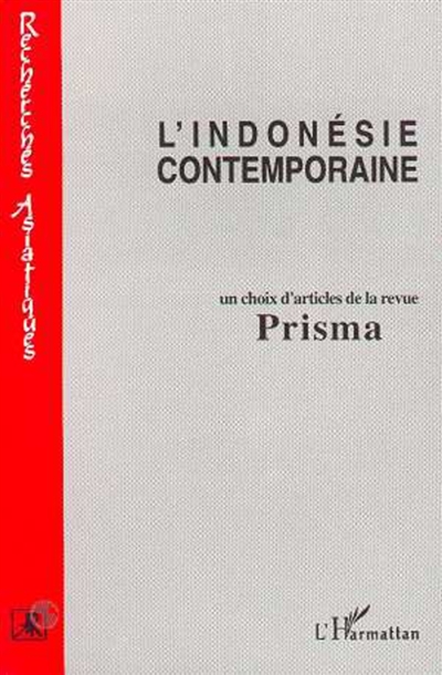 Archipel, n° 21. L'Indonésie contemporaine vue par des intellectuels : un choix d'articles de la revue Prisma (1971-1991)