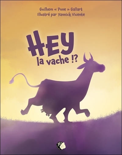 Hey la vache !?