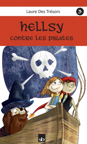 Hellsy. Vol. 3. Hellsy contre les pirates