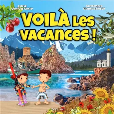 Voilà les vacances !
