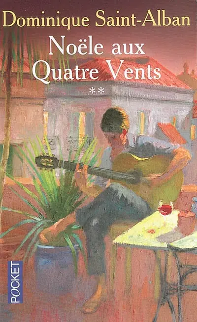 Noële aux Quatre vents. Vol. 2