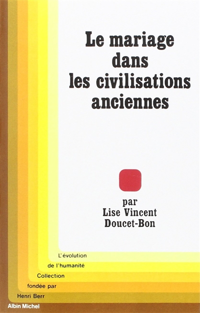 Le mariage dans les civilisations anciennes