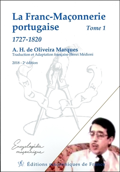La franc-maçonnerie portugaise. Vol. 1. 1727-1820