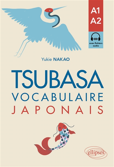 Tsubasa : vocabulaire japonais : A1-A2