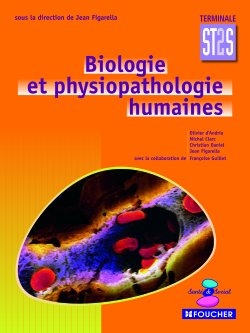 Biologie, physiopathologie humaines, terminale ST2S : livre de l'élève