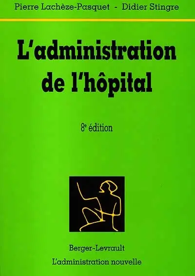 L'administration de l'hôpital
