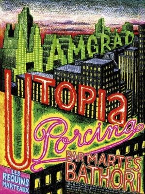 Hamgrad, utopia Porcina