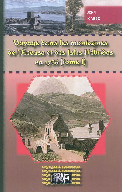 Voyage dans les montagnes de l'Ecosse et des Isles Hébrides, fait en 1786. Vol. 1