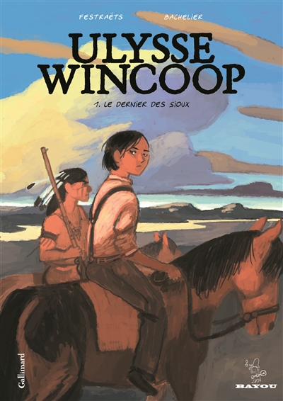 Ulysse Wincoop. Vol. 1. Le dernier des Sioux