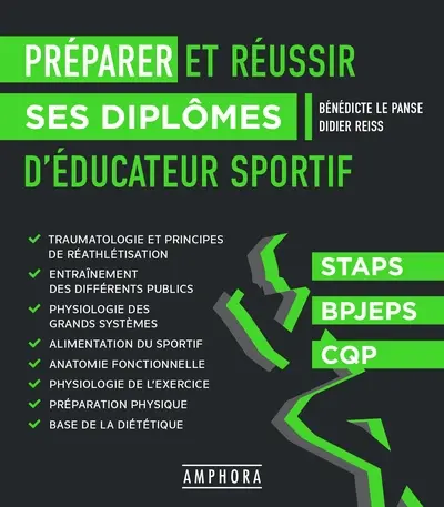 Préparer et réussir ses diplômes d'éducateur sportif : Staps, BPJEPS, CQP