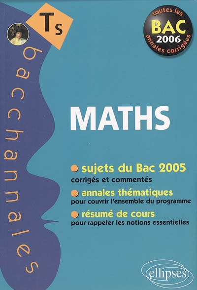 Mathématiques, enseignement obligatoire et de spécialité : bac 2006