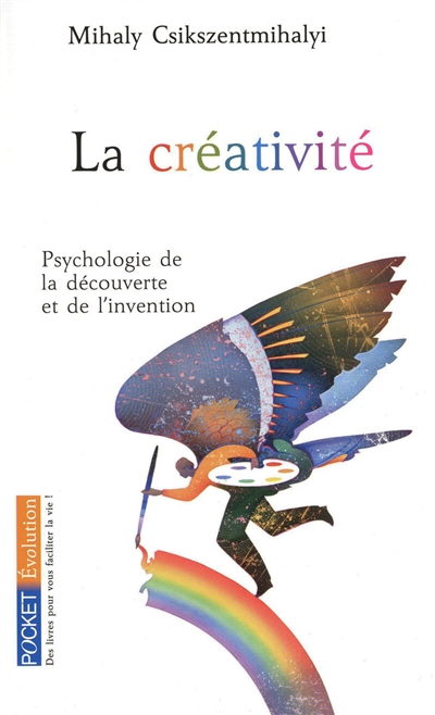 La créativité : psychologie de la découverte et de l'invention