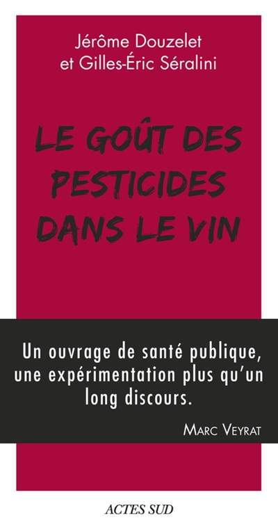 Le goût des pesticides dans le vin. Petit guide pour reconnaître les goûts des pesticides