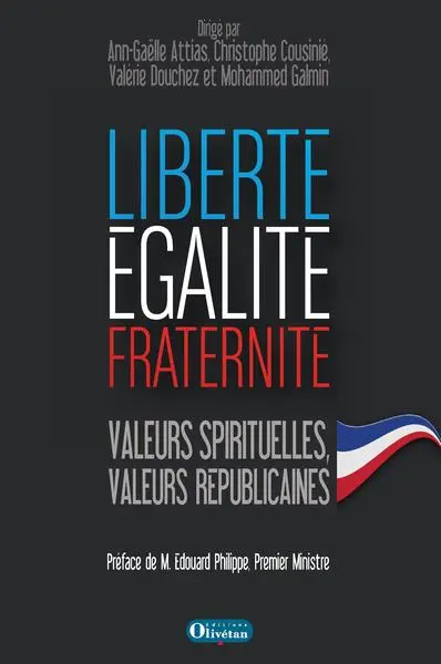 Liberté, égalité, fraternité : valeurs spirituelles, valeurs républicaines