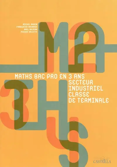 Maths en bac pro 3 ans : secteur industriel classe de terminale