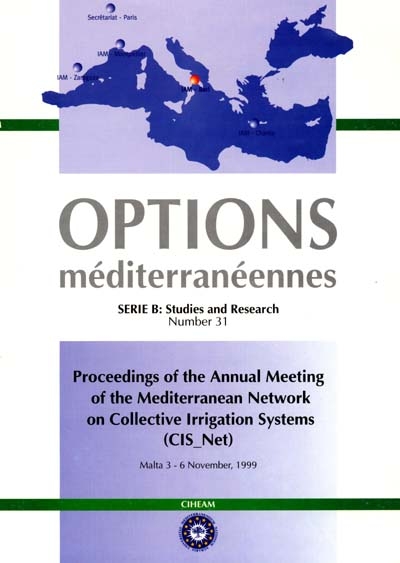 Proceedings of the annual meeting of the Mediterranean network on collective irrigation systems (CIS_Net), Malta, 3-6 novembre 1999