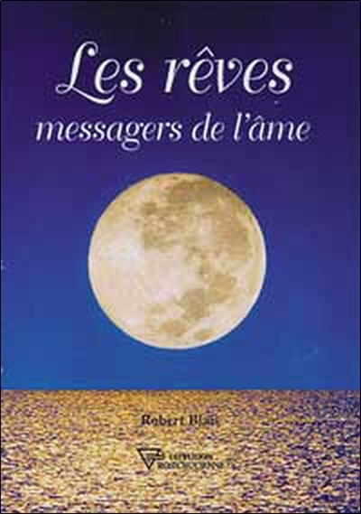 Les rêves : messagers de l'âme