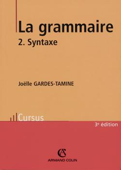 La grammaire. Vol. 2. La syntaxe