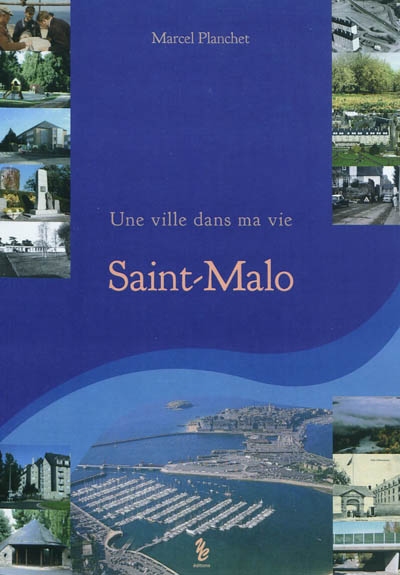 Une ville dans ma vie : Saint-Malo