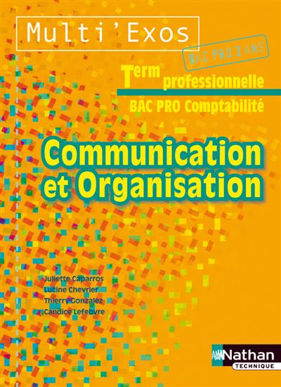 Communication et organisation : term professionnelle, bac pro comptabilité