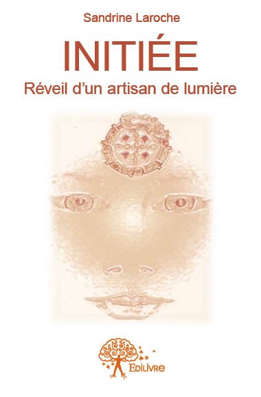 Initiée : Réveil d'un artisan de lumière