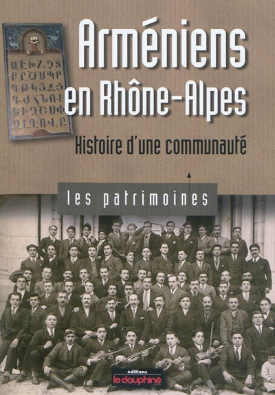 Arméniens en Rhône-Alpes : histoire d'une communauté