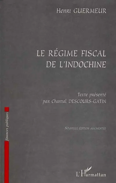 Le régime fiscal de l'Indochine