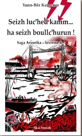Saga arvorika. Seizh luc'hed kamm... ha seiz boullc'hurun !