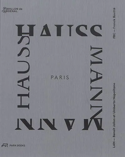 Paris-Haussmann : modèle de ville. Paris-Haussmann : a model's relevance